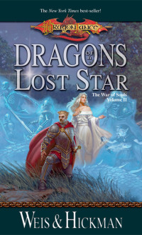 Weis, Margaret., Hickman, Tracy. — Dragons of a Lost Star