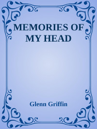 Glenn Griffin — MEMORIES OF MY HEAD