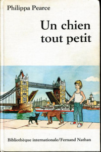 Pearce Philippa [Pearce Philippa] — Un chien tout petit