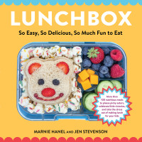 Marnie Hanel, Jen Stevenson — Lunchbox: So Easy, So Delicious, So Much Fun to Eat