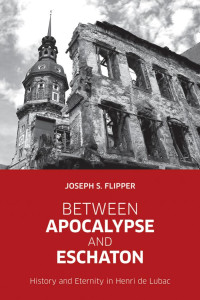 Flipper, Joseph S. — Between Apocalypse and Eschaton