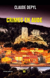 Depyl, Claude — Crimes en Aude