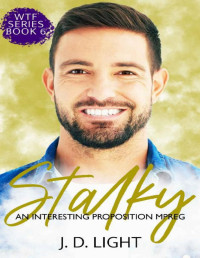 J. D. Light — Stalky: An Interesting Proposition MPreg