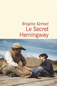 Kernel Brigitte [Kernel Brigitte] — Le Secret Hemingway