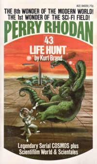 Kurt Brand — Perry Rhodan 043 - Life Hunt