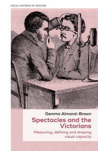 Gemma Almond-Brown; — Spectacles and the Victorians