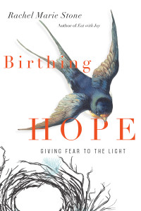 Rachel Marie Stone — Birthing Hope