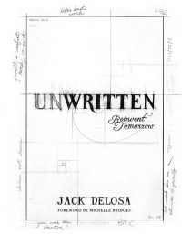 Jack delosa — Unwritten: Reinvent Tomorrow