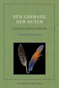 Minnaard, Liesbeth. — New Germans, New Dutch