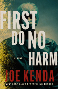 Joe Kenda — First Do No Harm