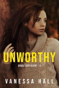 Vanessa Hall — Unworthy