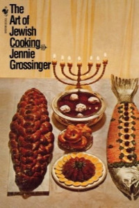 Jennie Grossinger — The Art of Jewish Cooking