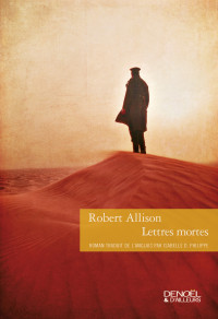 Robert Allison [Allison, Robert] — Lettres mortes