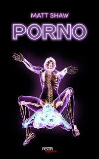 Matt Shaw — Porno