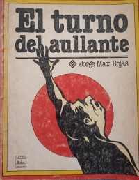 Jorge Max Rojas — El turno del aullante (poesía)