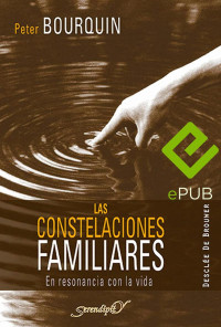 Peter Bourquin — Las Constelaciones Familiares en Resonancia con la Vida