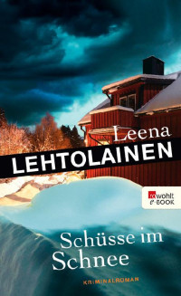 Lehtolainen, Leena — Schüsse im Schnee
