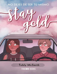 Tobly McSmith — Stay Gold