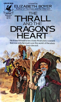 Elizabeth Boyer — The Thrall and the Dragon's Heart (The World of the Alfar Book 3)