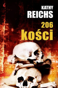 206 kości (2009) — Kathy Reichs - Kości 12