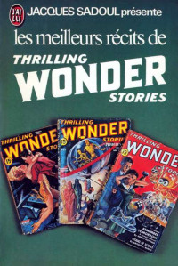 Sadoul, Jacques — Les meilleurs récits de Thrilling Wonder Stories