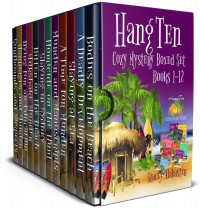 Stacey Alabaster — Hang Ten Australian Cozy Mystery Boxed Set: Books 01-12