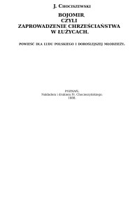 Chociszewsi Józef — Bojomir czyli zaprowadzenie chrzescijaństwa w Łużycach