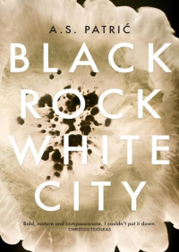 A. S. Patric — Black Rock White City