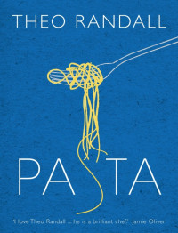 Theo Randall — Pasta