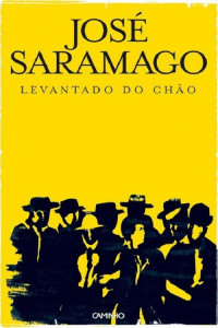 José Saramago — Levantado do Chão