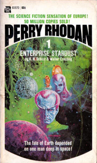 K. H. Scheer — Perry Rhodan 001 - Enterprise Stardust