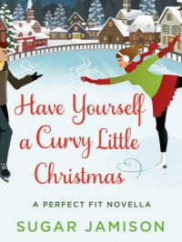 Sugar Jamison — Have Yourself a Curvy Little Christmas