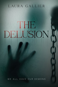 Laura Gallier [Gallier, Laura] — The Delusion
