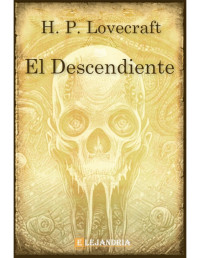 Lovecraft — El descendiente