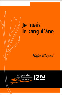 Hafez KHIYAVI — Je puais le sang d'âne