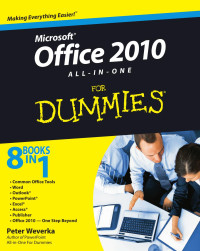 Peter Weverka — Microsoft Office 2010 All-In-One For Dummies