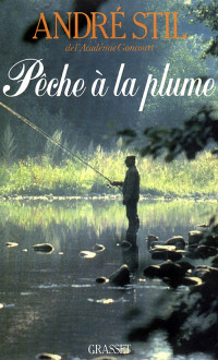 Stil, André — Pêche à la plume