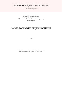 Notovitch — La Vie inconnue de Jésus-Christ
