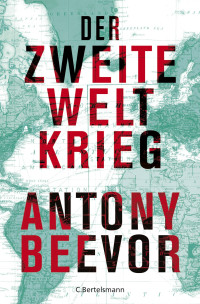 Beevor, Antony — Der Zweite Weltkrieg