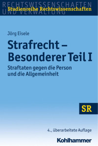 Professor Dr. Jörg Eisele — Strafrecht – Besonderer Teil I