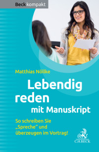 Matthias Nöllke — Lebendig reden mit Manuskript