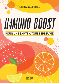 Nicolas Aubineau — Immuno boost