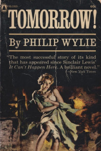 Philip Wylie — Tomorrow!