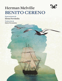 Herman Melville — BENITO CERENO