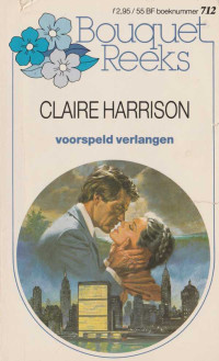 Claire Harrison — Voorspeld verlangen [Bouquet 712]