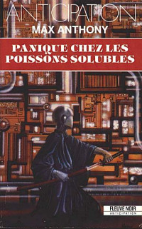 Max Anthony [Anthony, Max] — Panique chez les poissons solubles