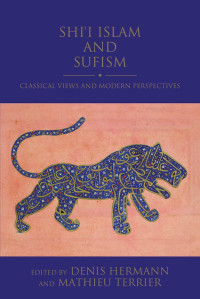 Denis Hermann;Mathieu Terrier; — Shi'i Islam and Sufism