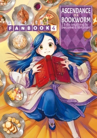 Kazuki, Miya — Ascendance of a Bookworm: Fanbook 4