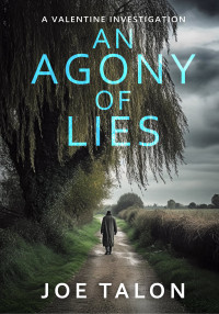 Joe Talon — An Agony Of Lies