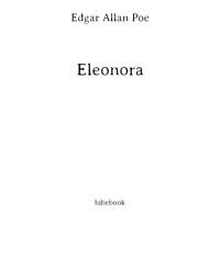 Edgar Allan Poe — Eleonora